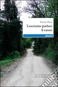 Sconto Lasciamo parlare il cuore
