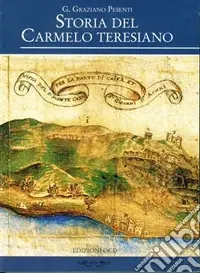 Storia del Carmelo Teresiano Ultime Pezzi