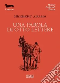 Prezzo Basso Una parola di otto lettere