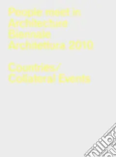 La Biennale di Venezia. 12th International Architecture Exhibition. Ediz. illustrataExhibition, Participating Countries/ Collateral Events Compra Adesso