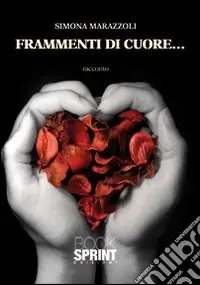 Frammenti di cuore... Sconto