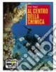 Compra Adesso Al centro della chimica. Per le Scuole superiori. Con espansione online. Vol. 1