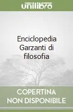 Enciclopedia Garzanti di filosofia Spedito Oggi