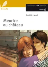 Nuovo Arrivo Meurtre au château. Con CD-Audio