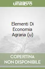Promo Stagionale Elementi Di Economia Agraria (u)