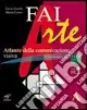Faiarte. Vol. A. Con laboratorio. Per la Scuola mediaVOL A + LABORATORIO A Occasione Imperdibile