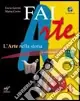 Faiarte. Laboratorio. Per la Scuola media. Con DVD-ROM 140 percorsi interattivi per PC e lavagna. Con espansione online. Vol. 2VOLUME B + LABORATORIO B + DVD CON 140 PERCORSI INTERATTIVI PER PC E LAVAGNA Super Prezzo