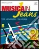 Saldi Musica in jeans. Mozart in jeans. Vol. A-B. Per la Scuola media. Con CD AudioVOL B + CD