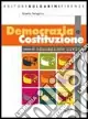 Compra Online Democrazia e Costituzione. Manuale di educazione civica. Per le Scuole superiori. Con CD-ROMMANUALE DI EDUCAZIONE CIVICA PER I BIENNI