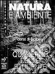 Super Prezzo Natura e ambiente. Biologia. Per le Scuole superiori. Con espansione online Quaderno dello studenteBIOLOGIA + QUADERNO DELLO STUDENTE ON LINE