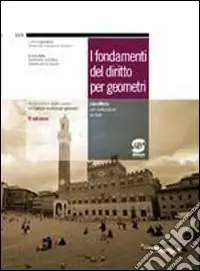 I fondamenti del diritto per geometri. Manuale-Codice civile e normativa complementare. Per gli Ist. Tecnici per geometri. Con espansione onlineMANUALE + CODICE CIVILE E NORMATIVA COMPLEMENTARE Consegna Rapida