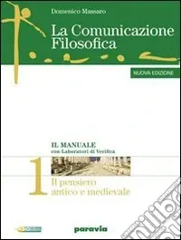 La comunicazione filosofica. Per il Liceo Scientifico. Con espansione online Prezzo Di Fabbrica