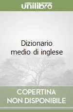Vendita Finale Dizionario medio di inglese