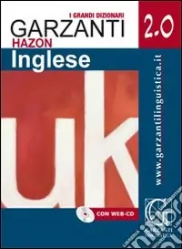 Grande dizionario Hazon di inglese 2.0. Inglese-italiano, italiano-inglese. Con WEB-CD. Con espansione online Pagamento Sicuro