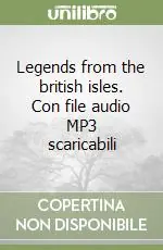 Pagamento Sicuro Legends from the british isles. Con file audio MP3 scaricabiliBOOK + AUDIO CD/CD-ROM