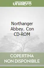 Compra Adesso Northanger Abbey. Con CD-ROM