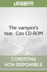 Esclusivo The vampire‘s tear. Con CD-ROM