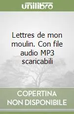 Lettres de mon moulin. Con file audio MP3 scaricabili Promo Stagionale