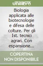 Bestseller Biologia applicata alle biotecnologie e difesa delle colture. Per gli Ist. tecnici agrari. Con espansione online. Vol. 2VOLUME 2