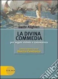 La Divina commedia. Per seguir virtute e canoscenza. Con espansione onlinePER SEGUIR VIRTUTE E CANOSCENZA Scelto Dai Clienti