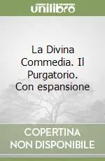 Offerta Limitata La Divina Commedia. Il Purgatorio. Con espansione PURGATORIO