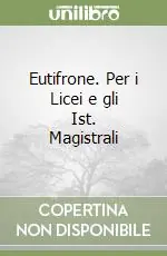 Offerta Lampo Eutifrone. Per i Licei e gli Ist. Magistrali