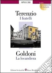 I fratelli-La locandiera Must-Have