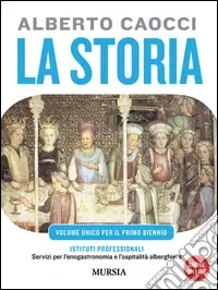 Storia. Per gli Ist. professionali alberghieri. Con CD Audio. Con CD-ROM. Vol. 1 Dalla preistoria alle cività altomedievaliDALLA PREISTORIA ALLE CIVILTÀ ALTOMEDIEVALI Super Prezzo