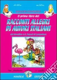 Il primo libro dei «Racconti allegri di autori italiani». Dal Novellino a G. Tomasi di Lampedusa Must-Have