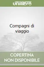 Compagni di viaggio Miglior Prezzo