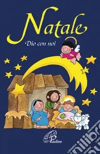 Natale. Dio con noi. Ediz. illustrata Più Venduto