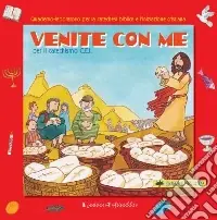 Venite con me per il Catechismo C.E.I. Quaderno-laboratorio per la catechesi biblica e l‘iniziazione cristiana. Prezzo Conveniente