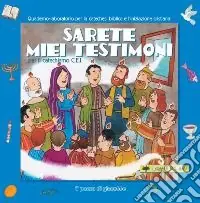 Promozione Sarete miei testimoni per il catechismo C.E.I. Quaderno laboratorio per la catechesi biblica e l‘iniziazione cristiana.