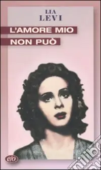 L‘Amore mio non può Compra Adesso