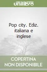 Di Tendenza Pop city. Ediz. italiana e inglese