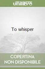 Compra Adesso To whisper