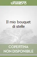 Esclusivo Il mio bouquet di stelle