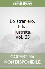 Nuova Collezione Lo straniero. Ediz. illustrata. Vol. 33