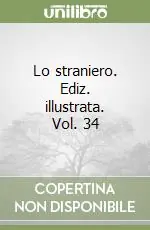 Lo straniero. Ediz. illustrata. Vol. 34 Compra Online