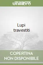Lupi travestiti Promo Stagionale