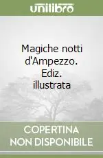 Esclusivo Magiche notti d‘Ampezzo. Ediz. illustrata