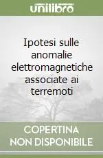 Spedizione Espresso Ipotesi sulle anomalie elettromagnetiche associate ai terremoti
