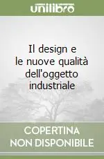 Spedito Oggi Il design e le nuove qualità dell‘oggetto industriale