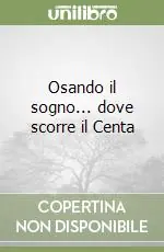 Pagamento Sicuro Osando il sogno... dove scorre il Centa