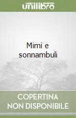 Compra Adesso Mimi e sonnambuli