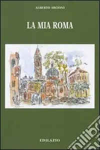 La mia Roma Miglior Prezzo