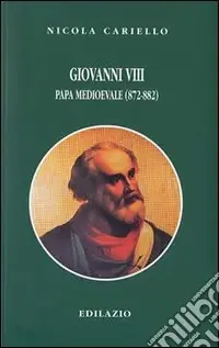 Giovanni VIII. Papa medioevale (872-882) Compra Oggi Stesso