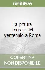 Must-Have La pittura murale del ventennio a Roma
