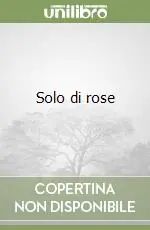Solo di rose Prezzo Basso