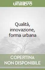 Spedizione Espresso Qualità, innovazione, forma urbana